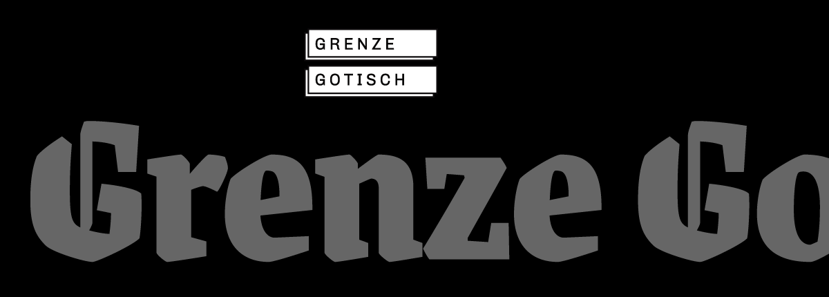 Grenze Gotisch - Slider 1